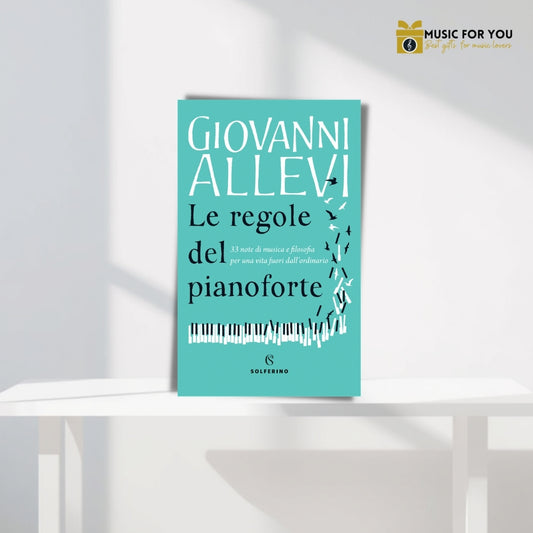 LE REGOLE DEL PIANOFORTE (The rules of the piano) Exclusive MFY signed edition