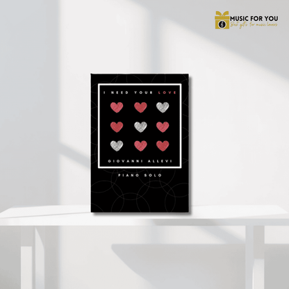 I NEED YOUR LOVE del compositore GIOVANNI ALLEVI - spartiti digitali