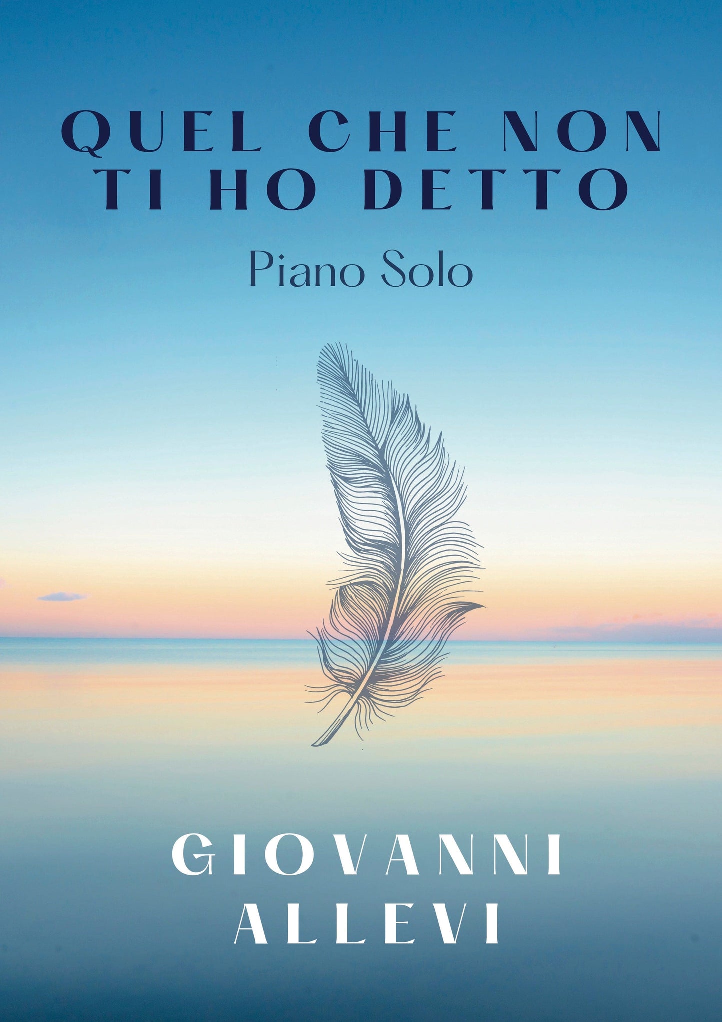 QUEL CHE NON TI HO DETTO by composer GIOVANNI ALLEVI - digital sheet music for piano