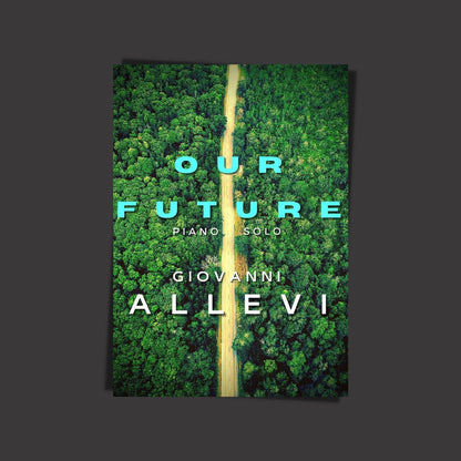 OUR FUTURE by composer and pianist GIOVANNI ALLEVI - digital sheet music cover